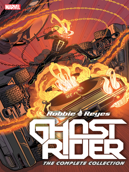 Title details for Ghost Rider: Robbie Reyes - The Complete Collection by Felipe Smith - Available